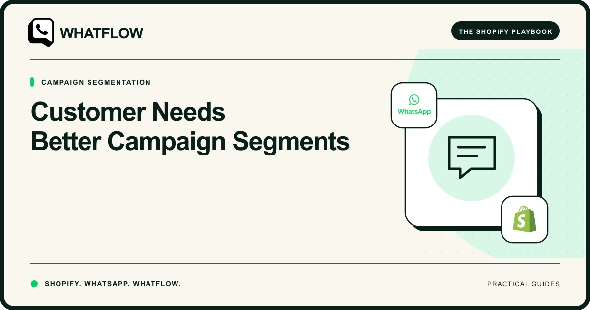 Customer Needs Better Campaign Segments — WhatFlow guide cover