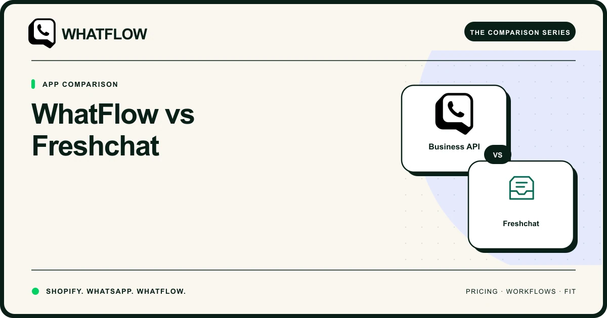 WhatFlow vs Freshchat — WhatFlow comparison cover