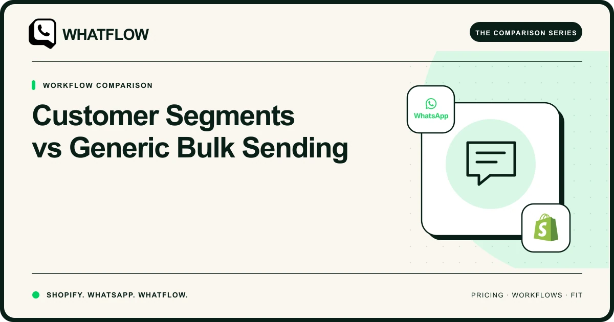 Customer Segments vs Generic Bulk Sending — WhatFlow comparison cover